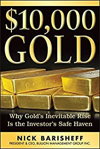 $10 000 Gold: Why Gold's Inevitable Rise Is the Investor's Safe Haven(中古品)