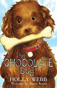 The Chocolate Dog (Holly Webb Animal Stories)(中古品)