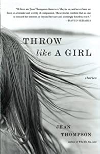 Throw Like A Girl: Stories(中古品)