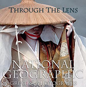 Through the Lens: National Geographic Greatest Photographs (National Geographic Collectors Series)(中古品)