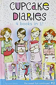 Cupcake Diaries 4 Books in 1! #2: Katie  Batter Up!; Mia's Baker's Dozen; Emma All Stirred Up!; Alexis Cool as a Cupcake