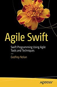 Agile Swift: Swift Programming Using Agile Tools and Techniques(中古品)