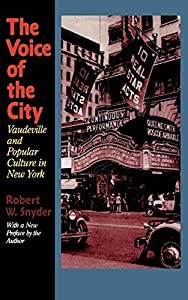 The Voice of the City: Vaudeville and Popular Culture in New York(中古品)