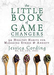 The Little Book of Game Changers: 50 Healthy Habits for Managing Stress & Anxiety(中古品)