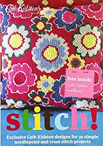 Stitch!: Exclusive Cath Kidston Designs for 30 Simple Needlepoint and Cross Stitch Projects(中古品)