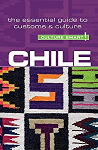 Culture Smart! Chile: The Essential Guide to Customs & Culture(中古品)