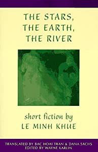 The Stars  the Earth  the River: Short Fiction (Voices from Vietnam)(中古品)