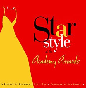 Star Style at the Academy Awards: A Century of Glamour(中古品)