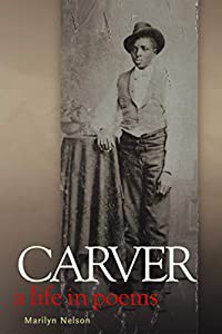 Carver: A Life in Poems (Coretta Scott King Author Honor Books)(中古品)