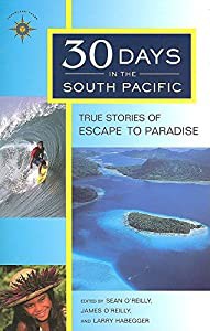 30 Days in the South Pacific: True Stories of Escape to Paradise(中古品)