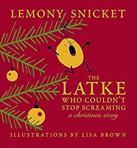 The Latke Who Couldn't Stop Screaming: A Christmas Story(中古品)