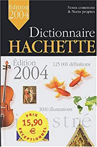 Dictionnaire Hachette illustre 2004 : Noms communs et Noms propres(中古品)