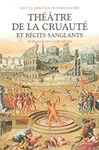 Theatre de la cruaute et recits sanglants en france (xvi-xvii siecle)(中古品)