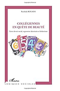 Collegiennes en quete de beaute: Entre devoir social  expression identitaire et hedonisme(中古品)