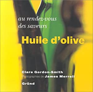 Au rez-vous des saveurs : Huile d'olive(中古品)