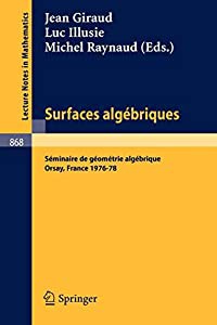 Surfaces Algebriques: Seminaire de Geometrie Algebrique d'Orsay 1976-78 (Lecture Notes in Mathematics  868)(中古品)