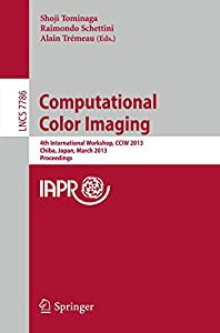 Computational Color Imaging: 4th International Workshop  CCIW 2013  Chiba  Japan  March 3-5  2013. Proceedings (Lecture 