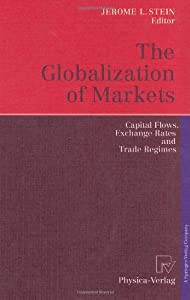 The Globalization of Markets: Capital Flows  Exchange Rates & Trade Regimes(中古品)