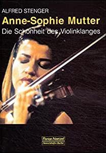 Anne-Sophie Mutter - Die Schoenheit des Violinklanges(中古品)