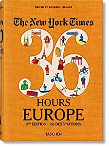 The New York Times 36 Hours. Europe. 3rd Edition(中古品)