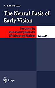 The Neural Basis of Early Vision (Keio University International Symposia for Life Sciences and Medicine  11)(中古品)