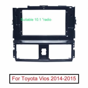 オーディオ ラジオ フェイス プレート フレーム 適用: トヨタ ヴィオス 10.1 ビッグ スクリーン 2DIN CD/DVD プレーヤー パネル ダッシュ