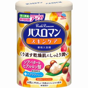 アース製薬 バスロマン 入浴剤 スキンケア シアバタ—&ヒアルロン酸 600g