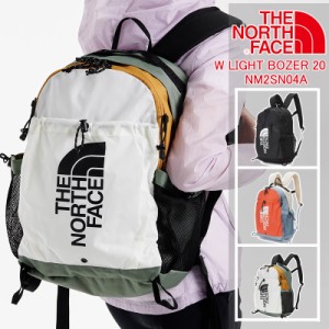 ノースフェイス THE NORTH FACE リュック バックパック リュックサック メンズ レディース W LIGHT BOZER 20 NM2SN04A