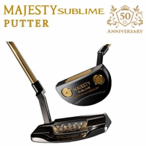 【50周年限定】 マジェスティゴルフ サブライム パター MAJESTY TP-GOLD SUBLIME GOLF メンズ 数量限定 記念モデル 正規品