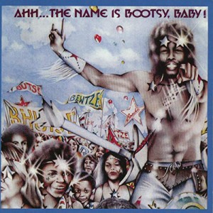 Ahh the Name Is Bootsy Baby(中古品)
