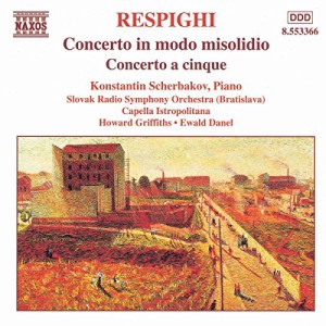 RESPIGHI: Concerto in Modo Misolidio / Concerto a Cinque(中古品)