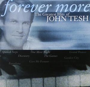 Forever More: The Greatest Hits of John Tesh(中古品)