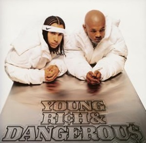 YOUNG,RICH & DANGEROUS(中古品)