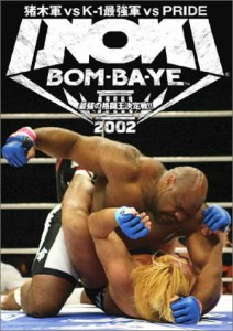 INOKI BOM-BA-YE 2002 [DVD](中古品)