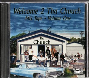 Wecome to Chuuch: Mix Tape 1(中古品)