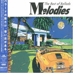 Melodies-The Best of Ballads-(中古品)
