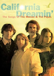 California Dreamin: Songs of the Mamas & the Papas [DVD](中古品)