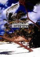 virtual trip tahiti BORABORA タヒチ・ボラボラ島 [DVD](中古品)