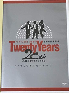 少年隊 PLAYZONE2005 ~20th Anniversary~ Twenty Years ・・・そしてまだ見ぬ (中古品)