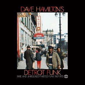 Dave Hamilton's Detroit Funk(中古品)