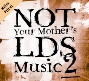 Not Your Mother's Lds Music 1(中古品)