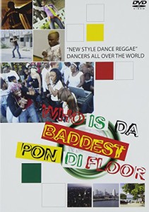 WHO IS DA BADDEST DI FLOOR [DVD](中古品)