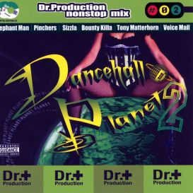 Dr．Production Nonstop Mix ”Dancehall Planet 2”(中古品)