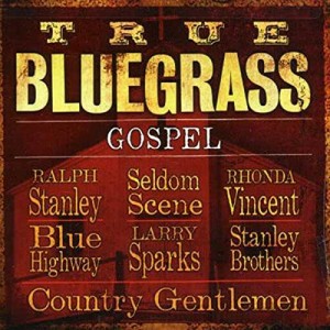 True Bluegrass Gospel(中古品)