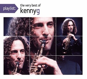 Playlist: The Very Best of Kenny G (Dig)(中古品)