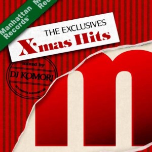 The Exclusives X’mas Hits Mixed by DJ Komori(中古品)