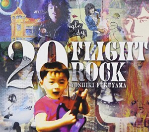 20 FLIGHT ROCK 〜YOSHIKI FUKUYAMA SELECTED WORKS〜(中古品)