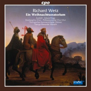 リヒャルト・ヴェッツ:古いドイツ語の詩によるクリスマス・オラトリオ Op.5(中古品)