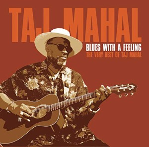 Blues With a Feeling: the Very Best of Taj Mahal(中古品)