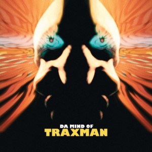 Da Mind Of Traxman(中古品)